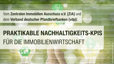 Titelfolie einer Informationsbroschüre mit dem Titel „Praktikable Nachhaltigkeits-KPIs für die Immobilienwirtschaft“, herausgegeben von ZIA und vdp. Grüner Hintergrund mit Tabellen, Glühbirnen-, Blatt- und Kreislaufsymbolen verweist auf Nachhaltigkeitskennzahlen, Datenerfassung und praktische Anwendung.