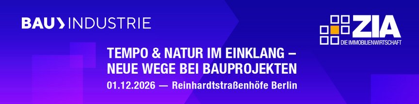Tempo & Natur im Einklang – Neue Wege bei Bauprojekten - Gemeinsame Veranstaltung von BAUINDUSTRIE und ZIA