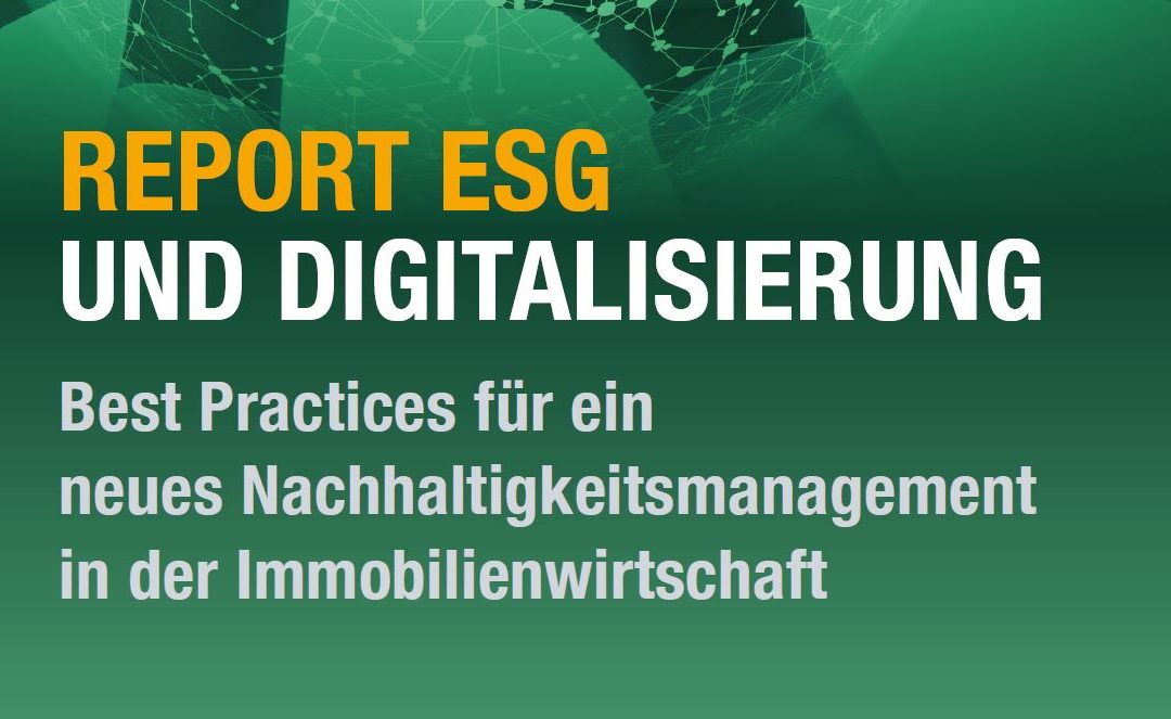 Report ESG und Digitalisierung – Best Practices für ein neues Nachhaltigkeitsmanagement